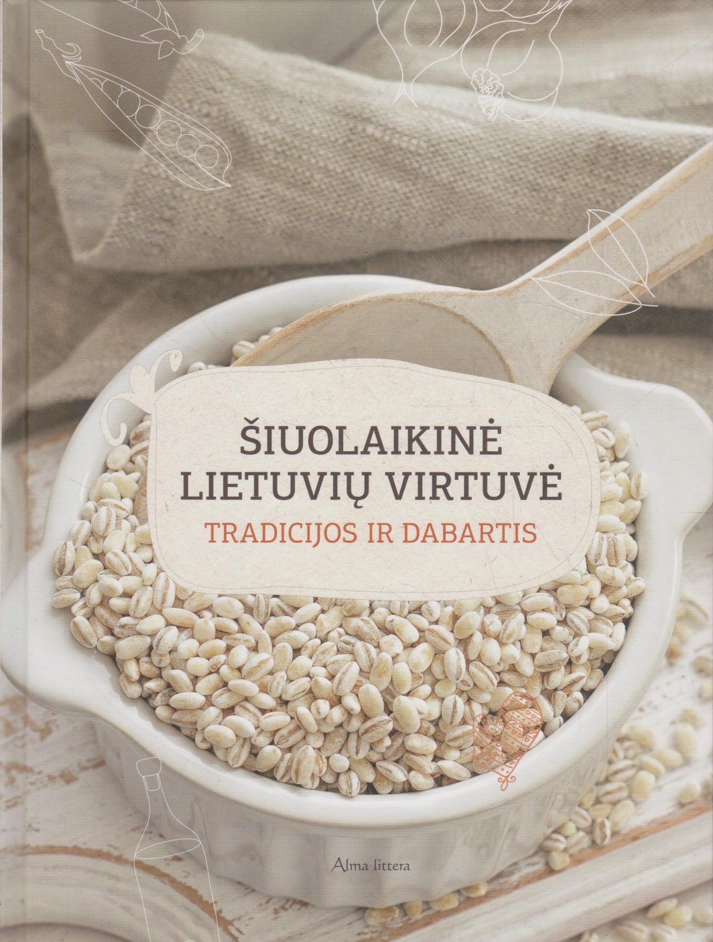 Šiuolaikinė lietuvių virtuvė. Tradicijos ir dabartis