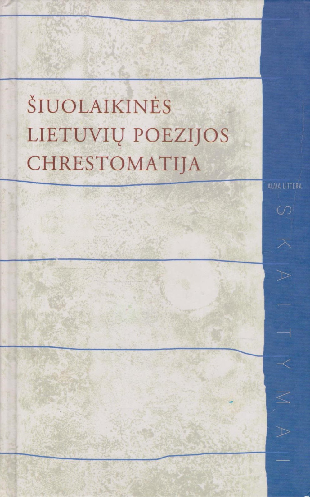 Šiuolaikinės lietuvių poezijos chrestomatija (žr. būklę)
