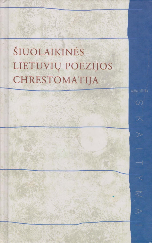 Šiuolaikinės lietuvių poezijos chrestomatija (žr. būklę)
