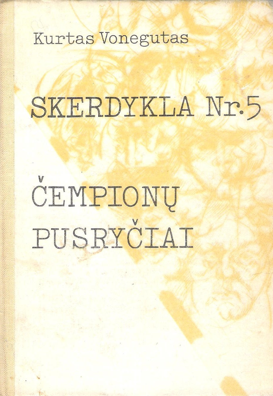 Kurt Vonnegut - Skerdykla Nr. 5 Čempionų pusryčiai