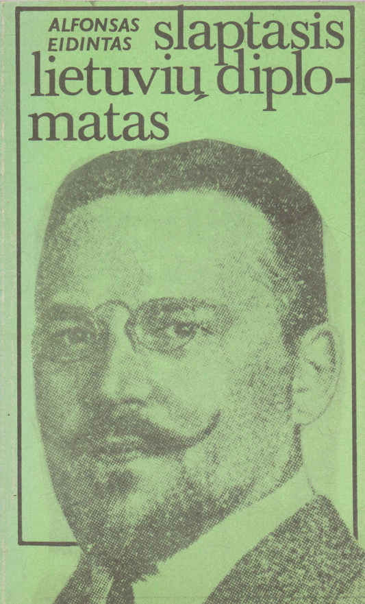 Alfonsas Eidintas - Slaptasis lietuvių diplomatas