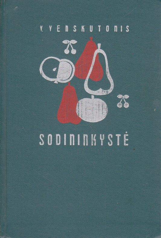 V. Venskutonis - Sodininkystė