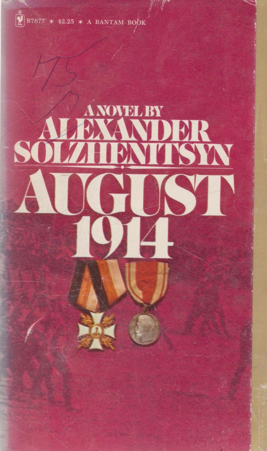 Alexander Solzhenitsyn - August 1914