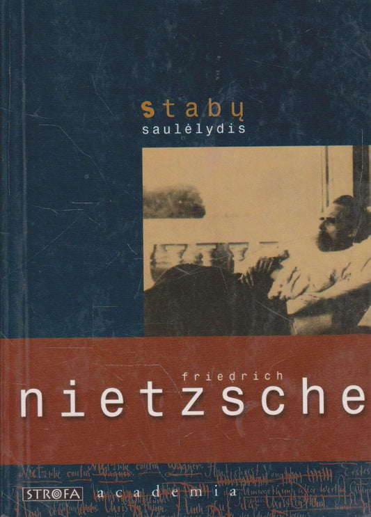 Friedrich Nietzsche - Stabų saulėlydis