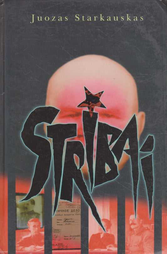Juozas Starkauskas - Stribai