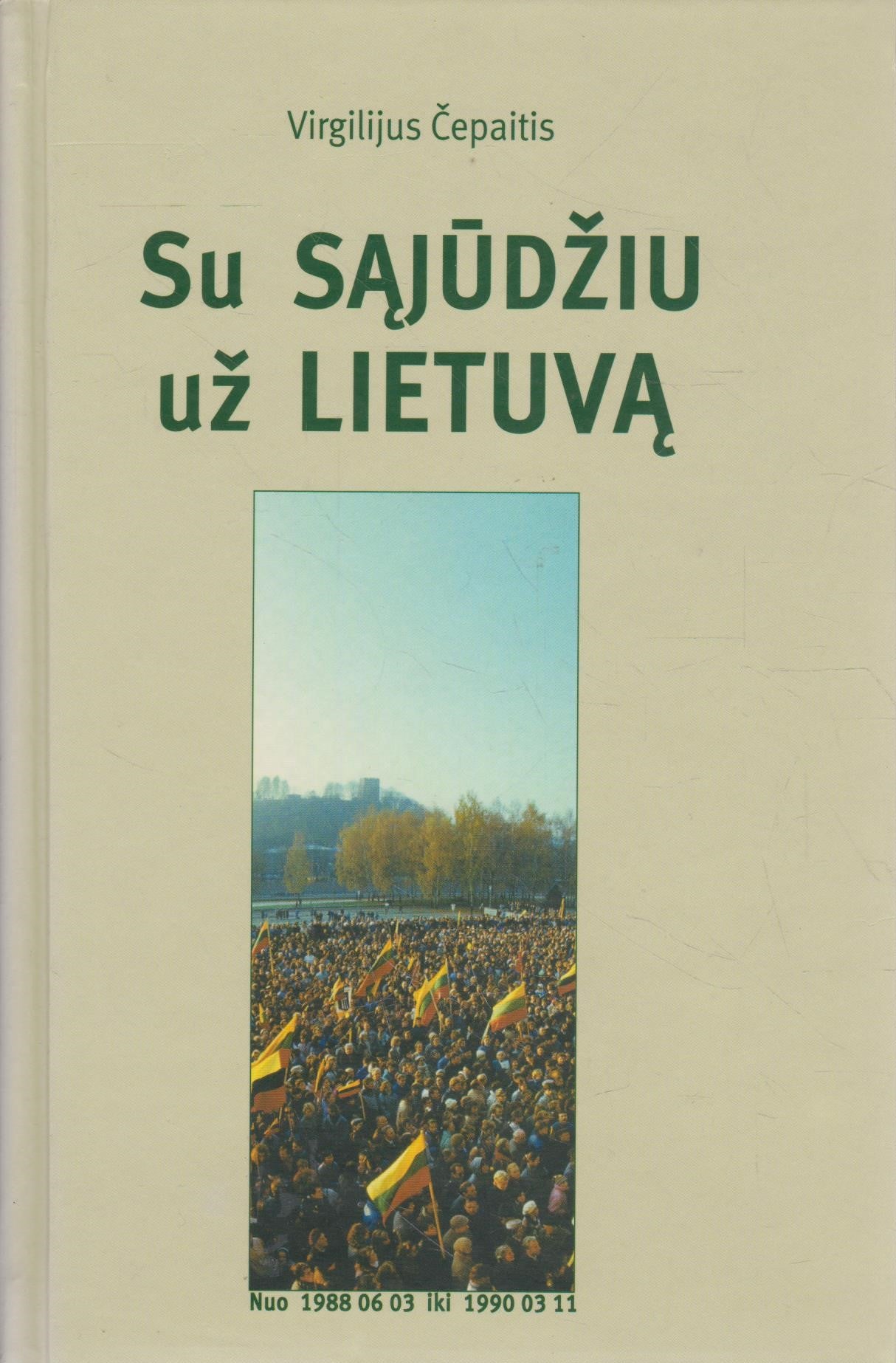 V. Čepaitis - Su sąjūdžiu už Lietuvą