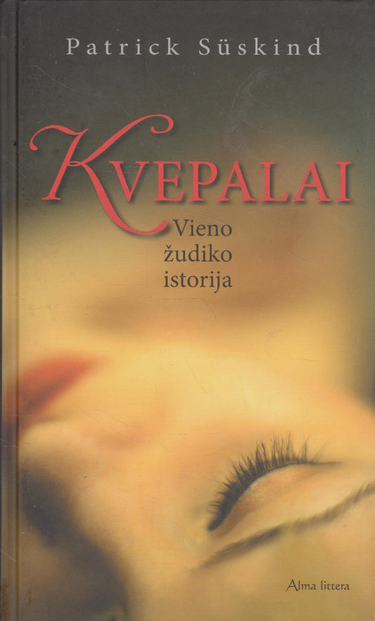 Patrick Süskind - Kvepalai (žr. būklę)