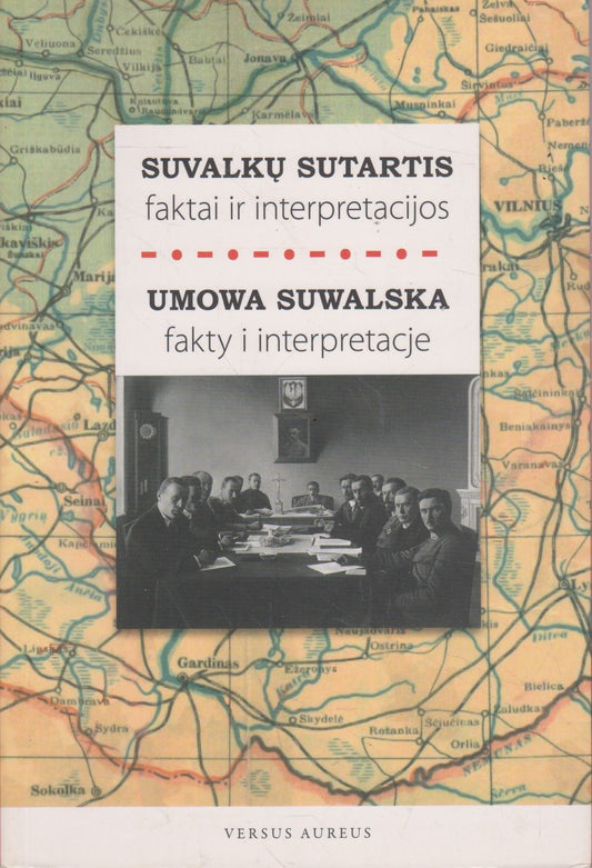 Suvalkų sutartis: faktai ir interpretacijos