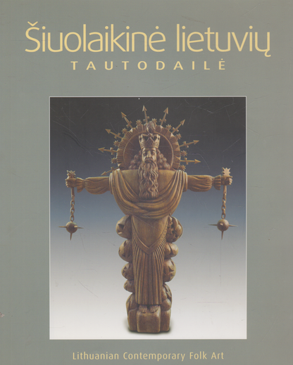 Šiuolaikinė lietuvių tautodailė (su sud. dedikacija)