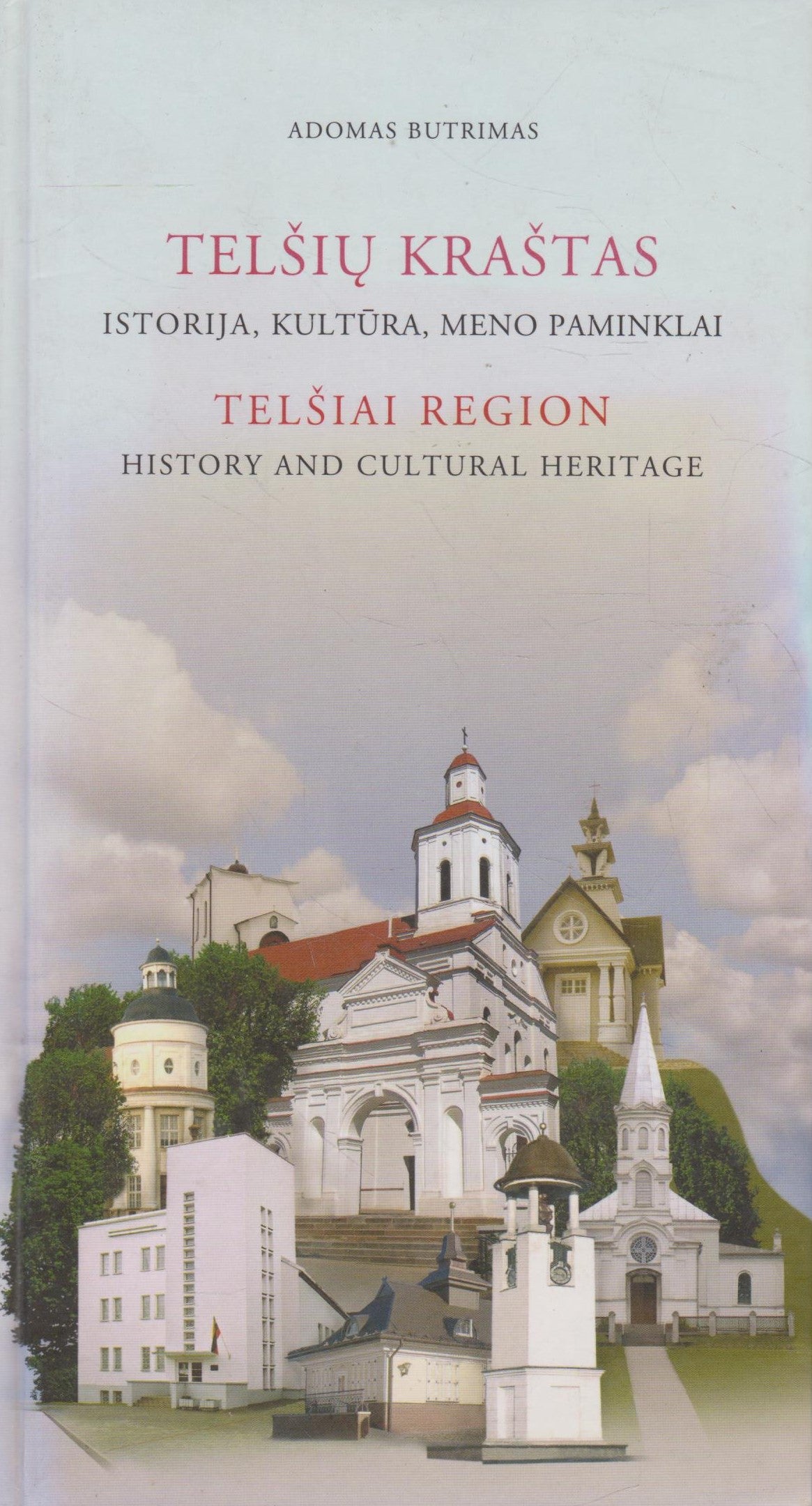 Telšių kraštas: istorija, kultūra, meno paminklai