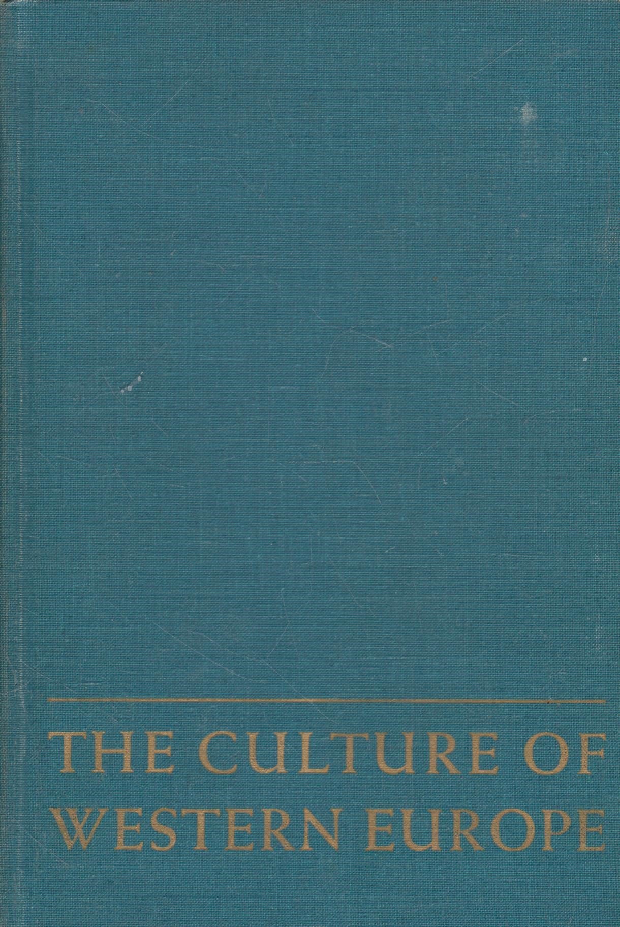 The Culture Of Western Europe: The Nineteenth And Twentieth Centuries