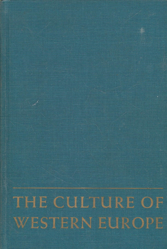 The Culture Of Western Europe: The Nineteenth And Twentieth Centuries