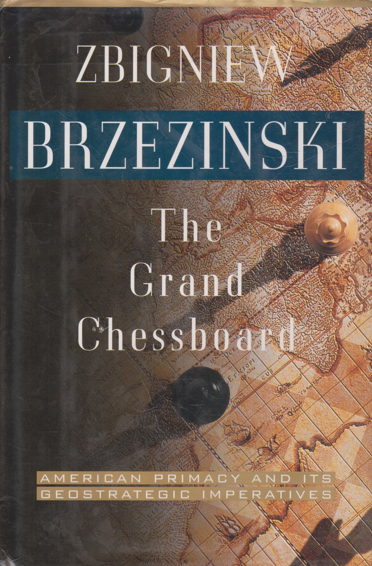 The Grand Chessboard: American Primacy and its Geostrategic Imperatives