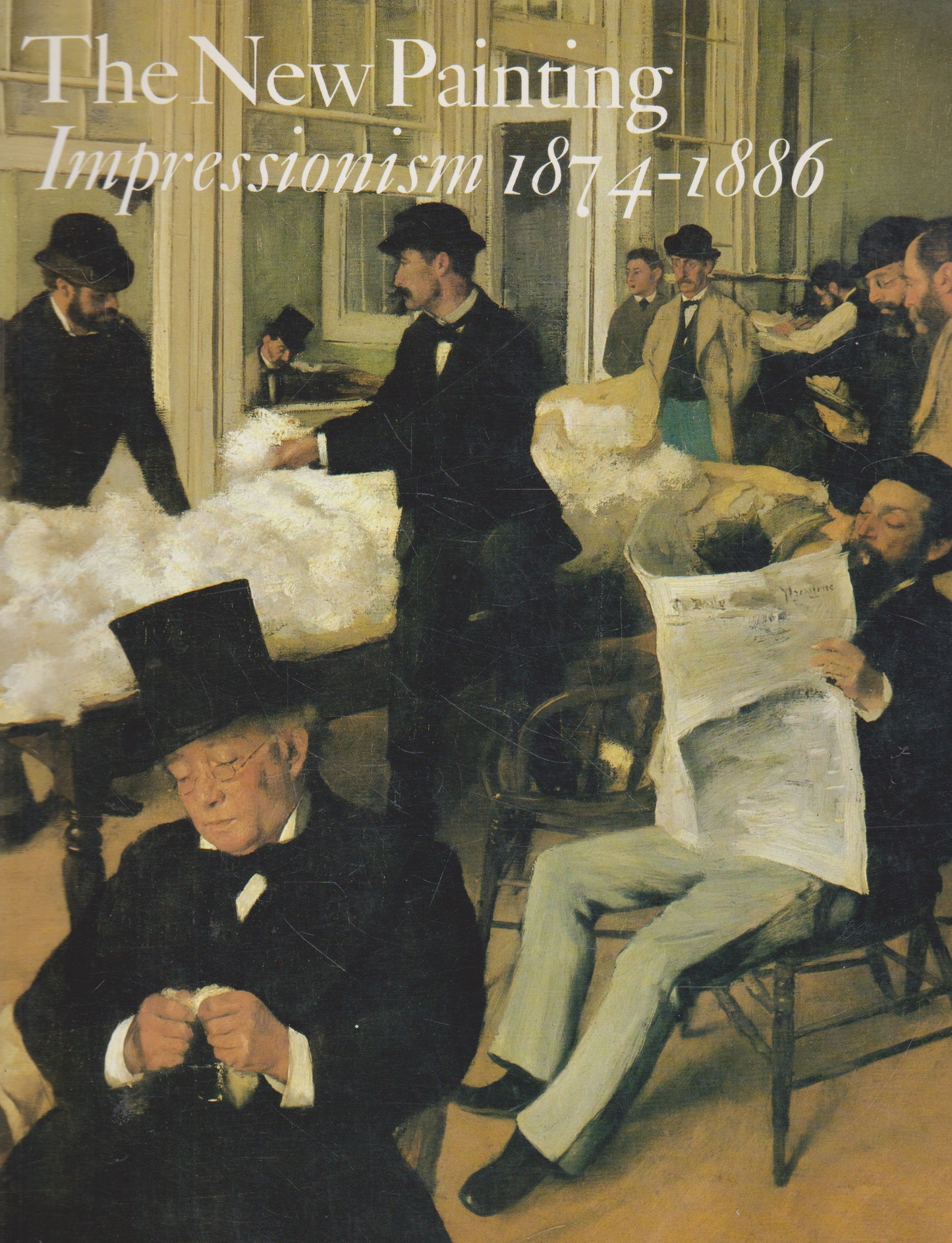 The New Painting: Impressionism 1874-1886