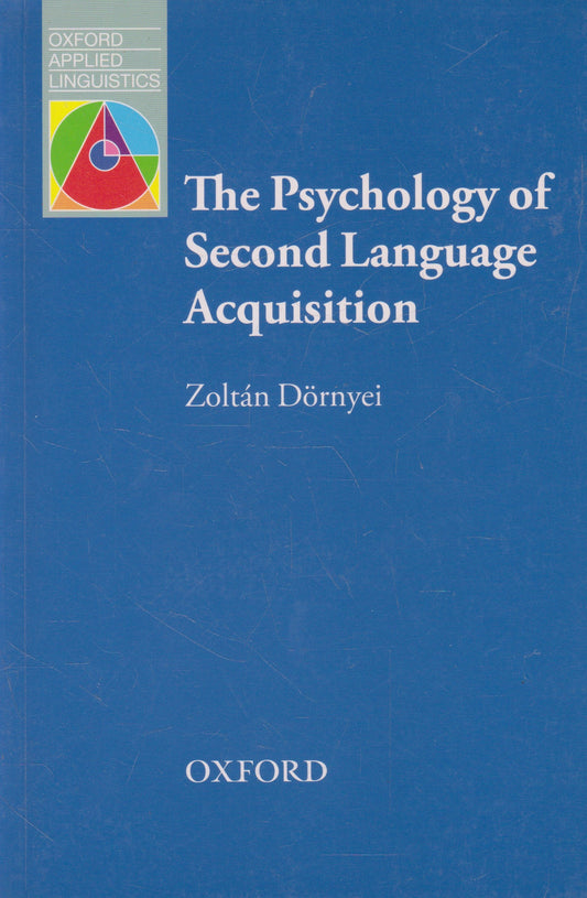 Zoltán Dörnyei - The Psychology of Second Language Acquisition