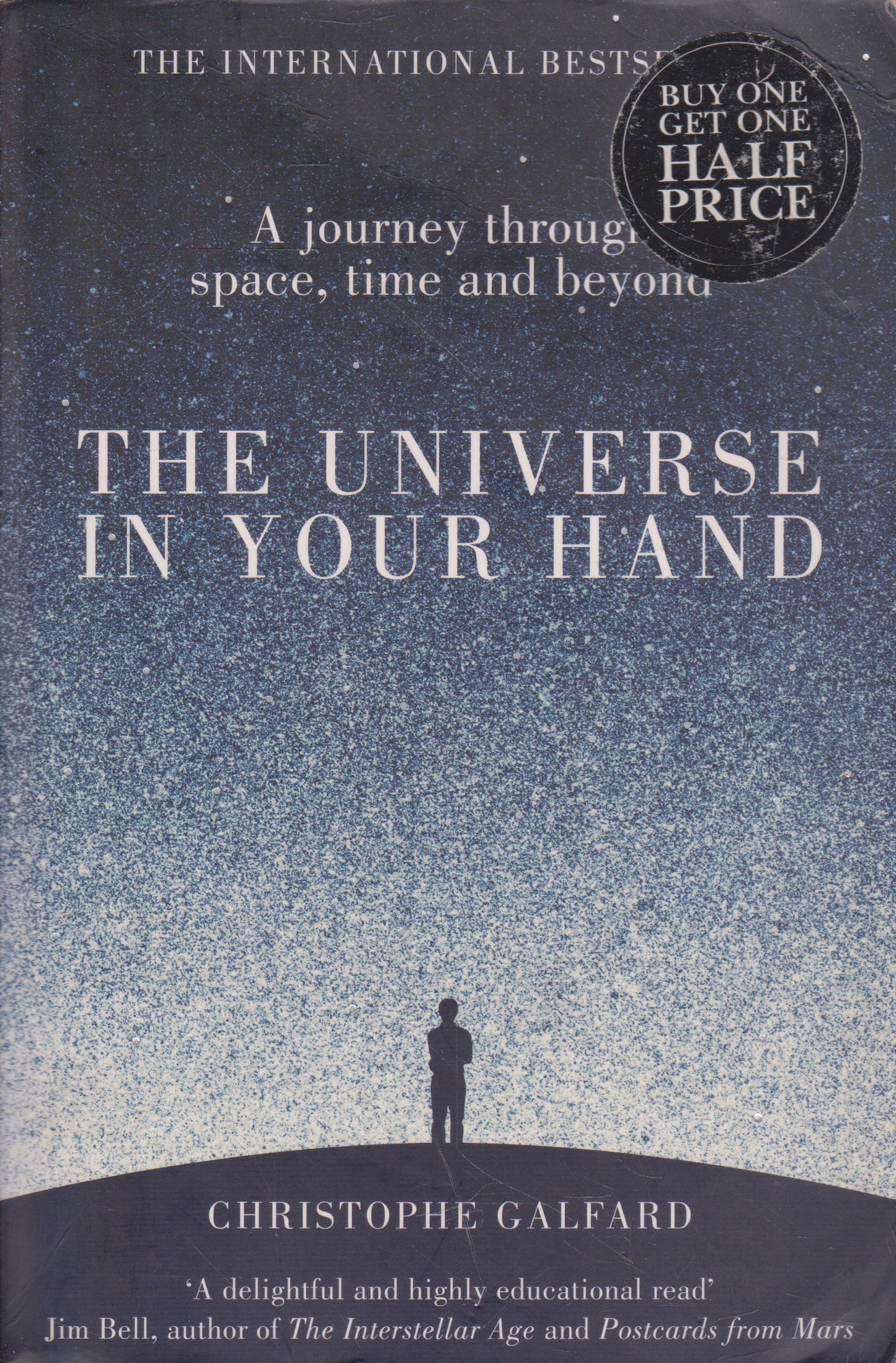 The Universe in Your Hand: A Journey Through Space, Time, and Beyond