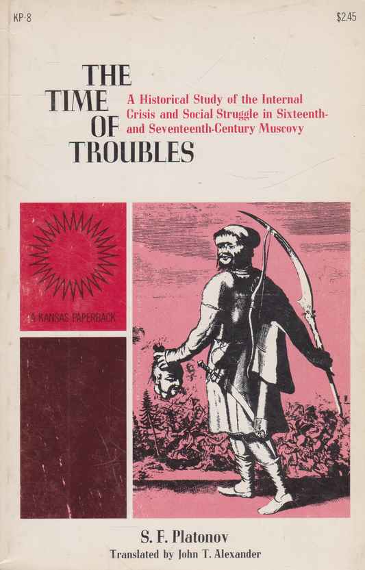 S. F. Platonov - The Time of the Troubles
