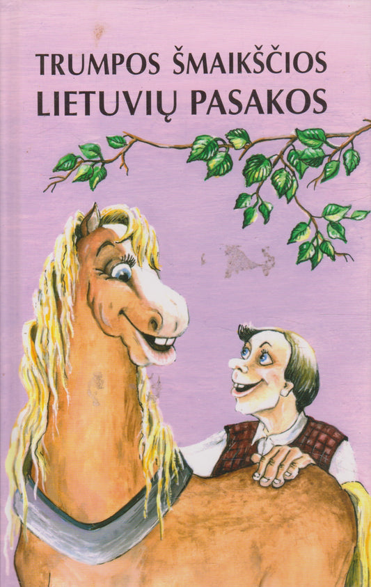 Trumpos šmaikščios lietuvių pasakos