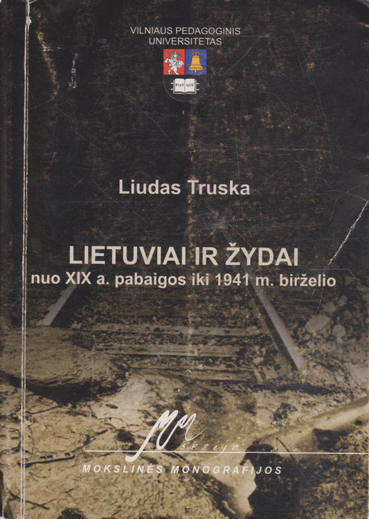 Lietuviai ir žydai nuo XIX a. pabaigos iki 1941 m. birželio
