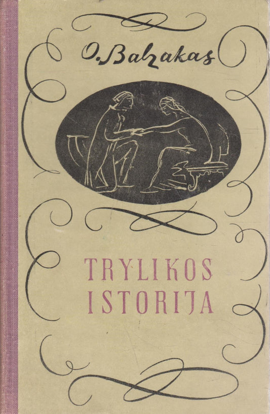 O. Balzakas - Trylikos istorija
