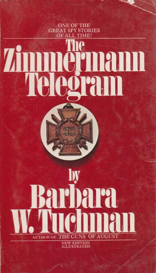 Barbara W. Tuchman - The Zimmermann Telegram