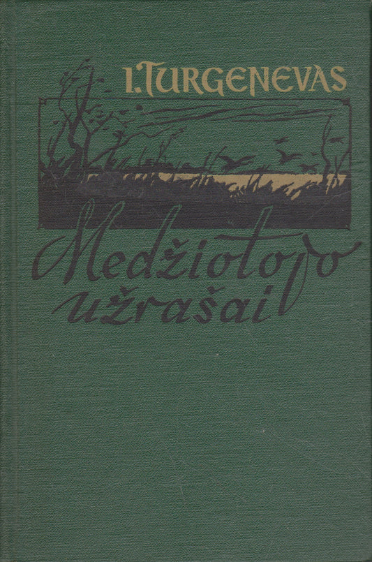I. Turgenevas - Medžiotojo užrašai