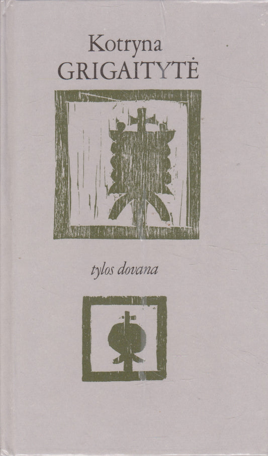 K. Grigaitytė - Tylos dovana