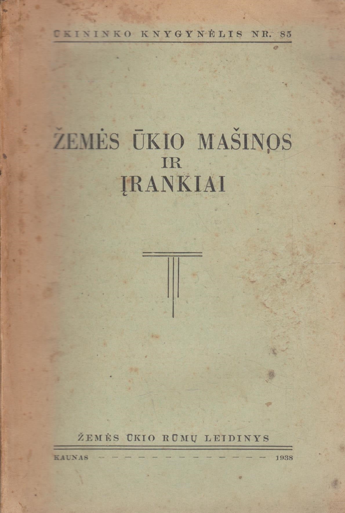 J. Strazdas (red.) - Žemės Ūkio Mašinos ir Įrankiai