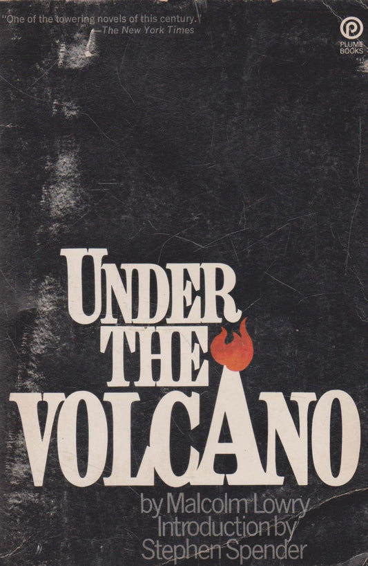 Under the Volcano by Malcolm Lowry