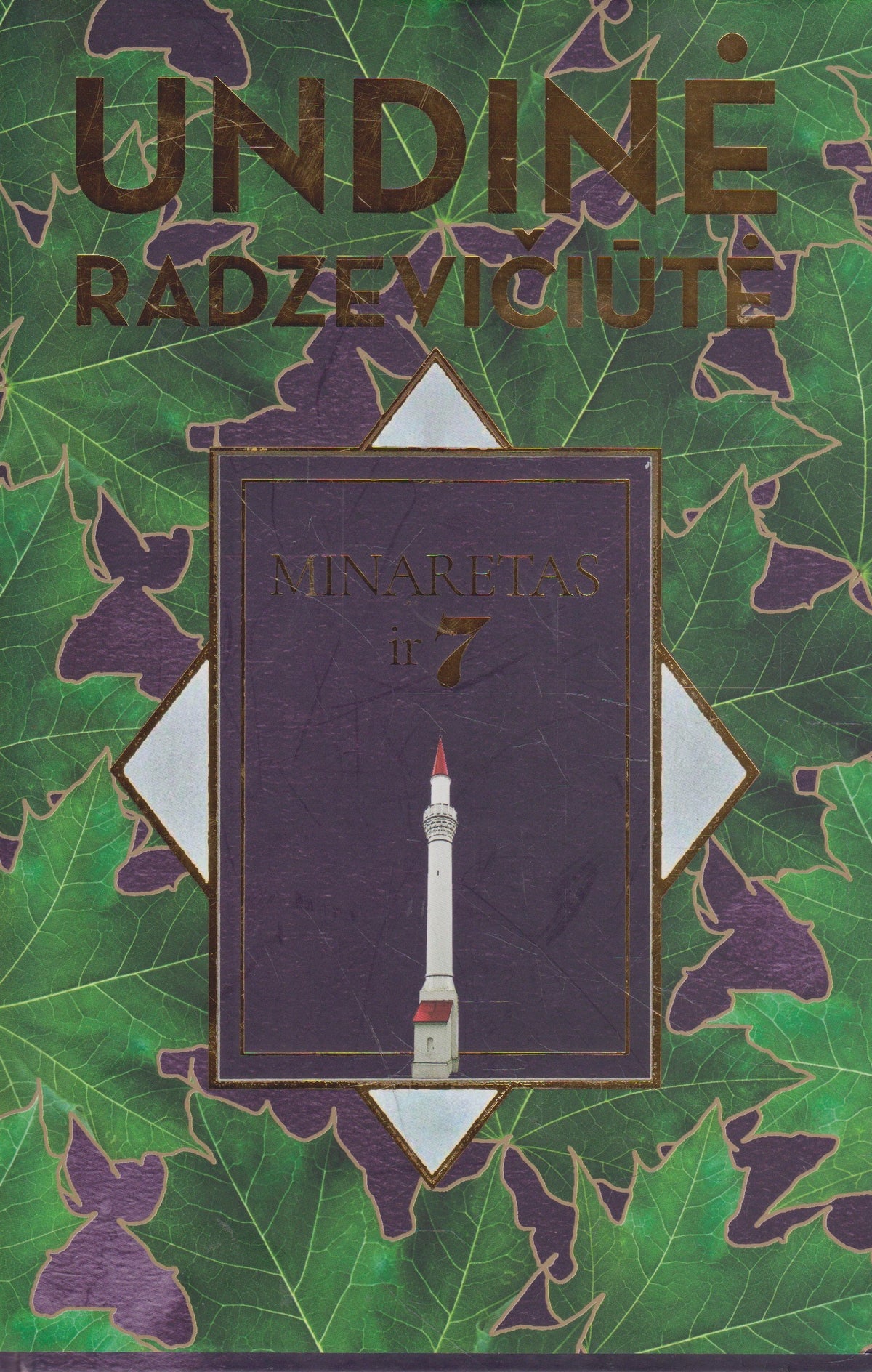 U. Radzevičiūtė - Minaretas ir 7