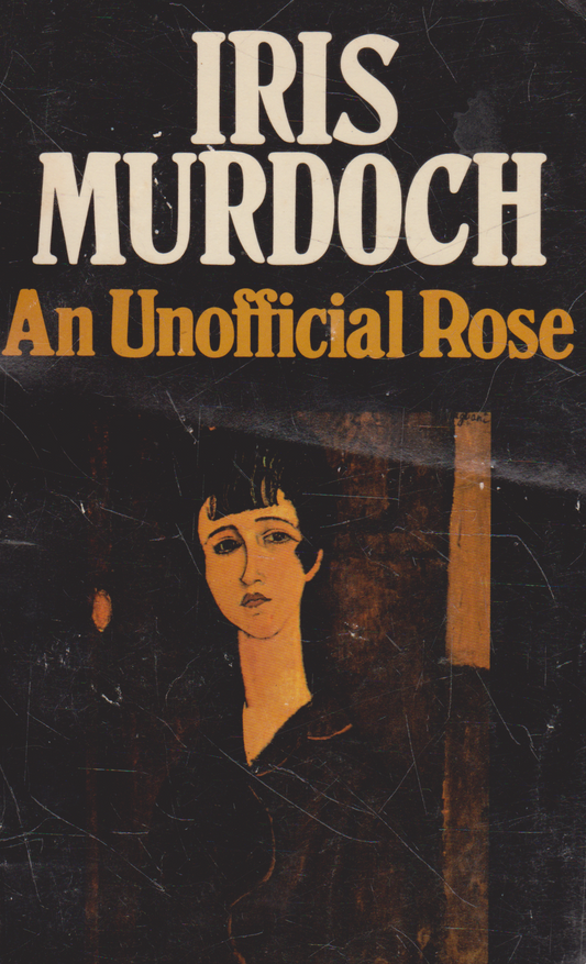 Iris Murdoch - An Unofficial Rose (check condition)