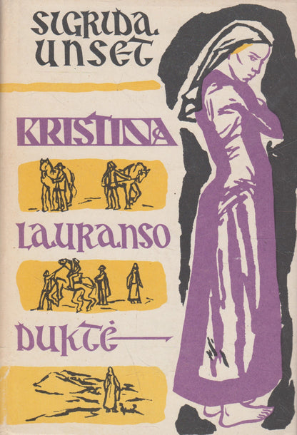 Sigrida Unset - Kristina Lauranso duktė, 3 knygos
