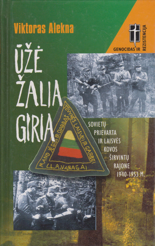 V. Alekna - Ūžė žalia giria