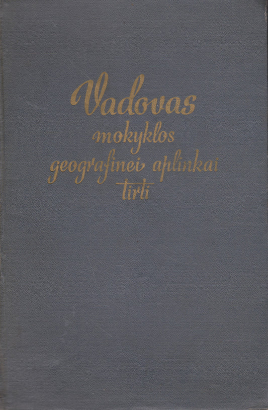 Vadovas mokyklos geografinei aplinkai tirti