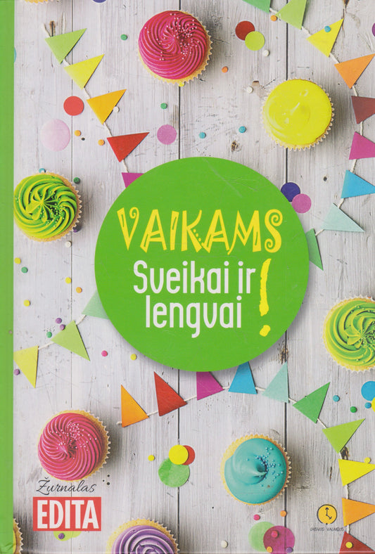 Vaikams: Sveikai ir lengvai