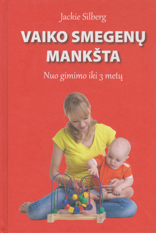 Jackie Silberg - Vaiko smegenų mankšta