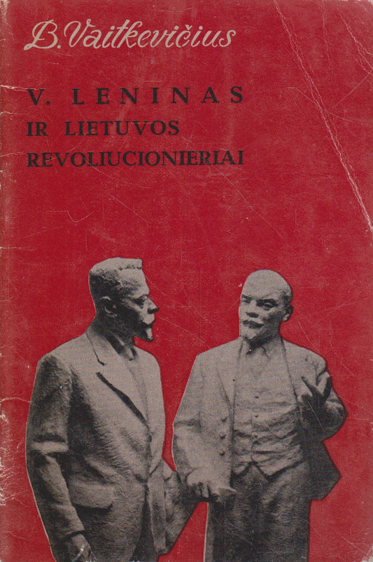V. Leninas ir Lietuvos revoliucionieriai