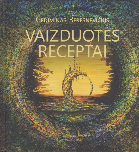 G. Beresnevičius - Vaizduotės receptai