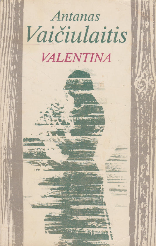 A. Vaičiulaitis - Valentina (žr. būklę)
