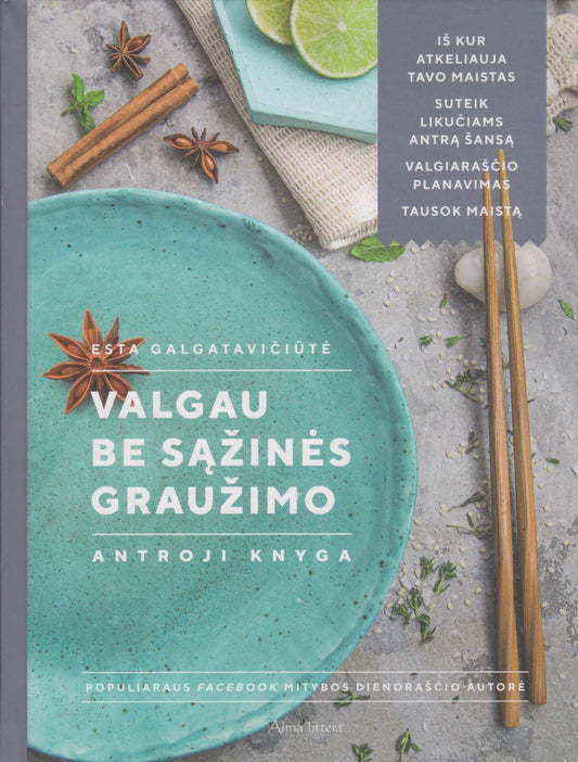 Valgau be sąžinės graužimo. antroji knyga