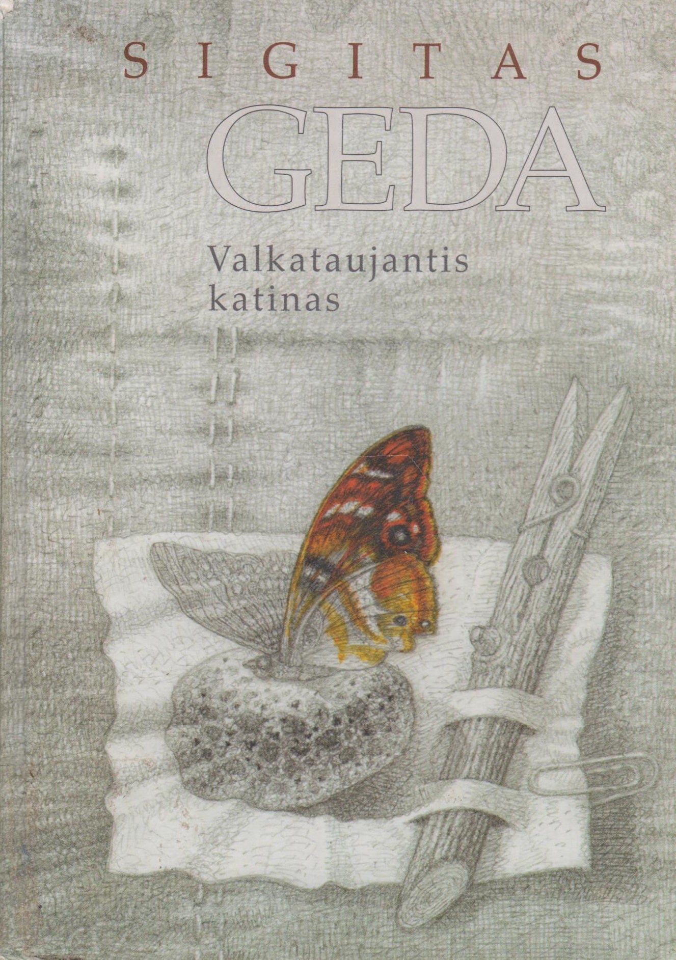 Sigitas Geda - Valkataujantis katinas (žr. būklę)