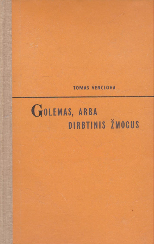 T. Venclova - Golemas, arba dirbtinis žmogus