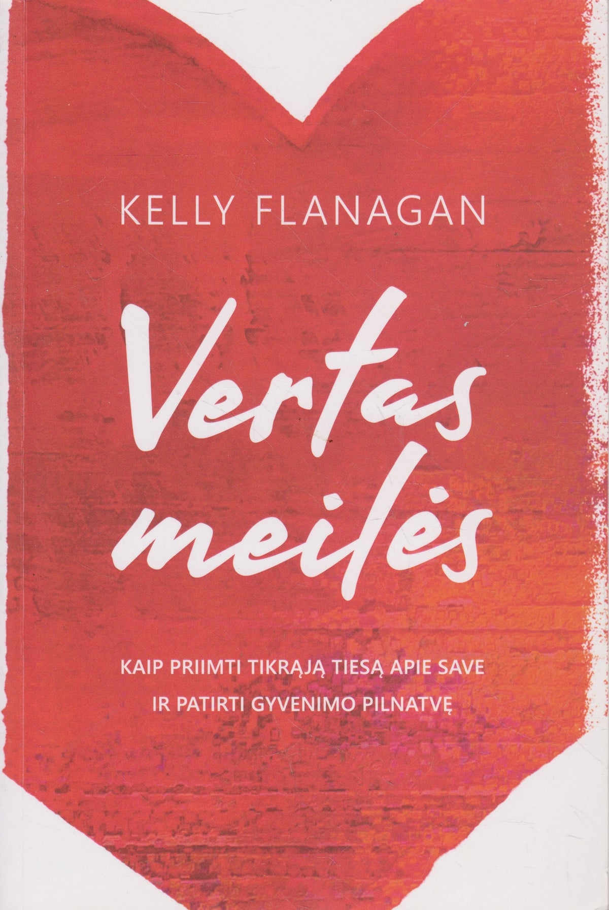 K. Flanagan - Vertas meilės