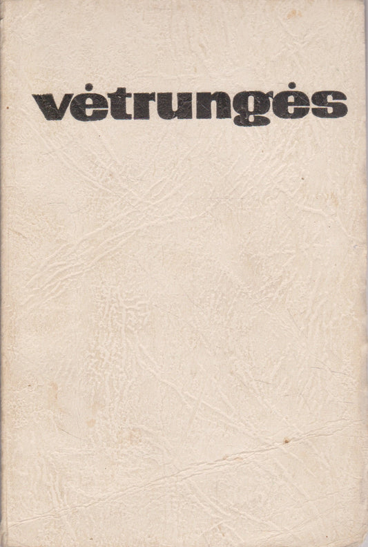 Vėtrungės (žr. būklę)