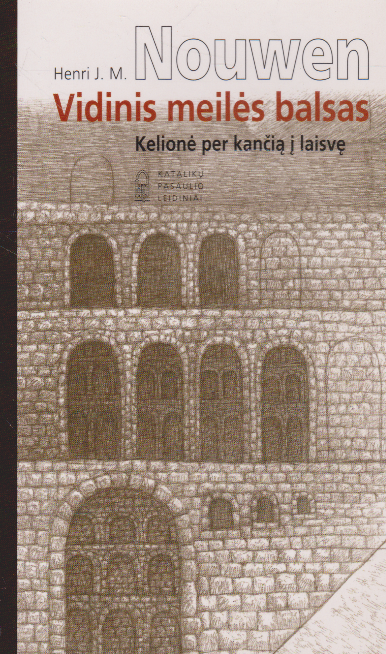 Vidinis meilės balsas: Kelionė per kančią į laisvę