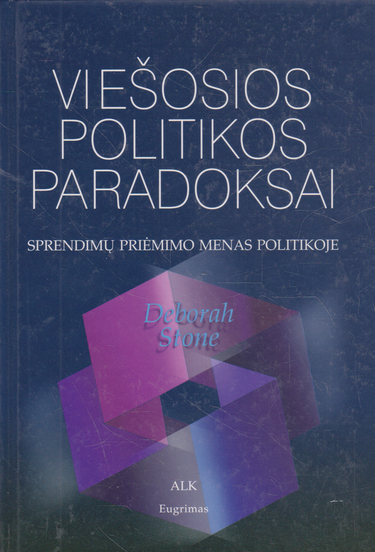 Deborah Stone - Viešosios politikos paradoksai