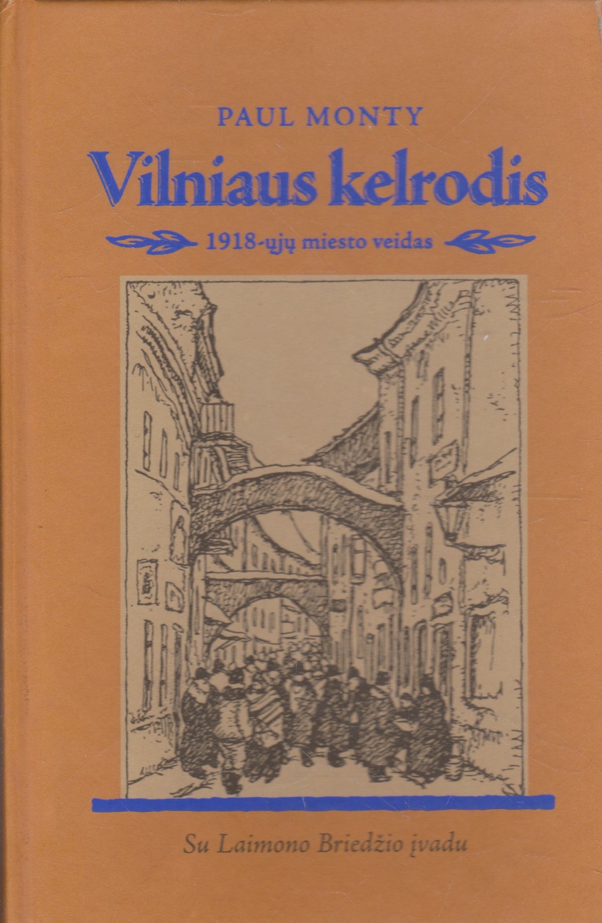 Paul Monty - Vilniaus kelrodis (žr. būklę)