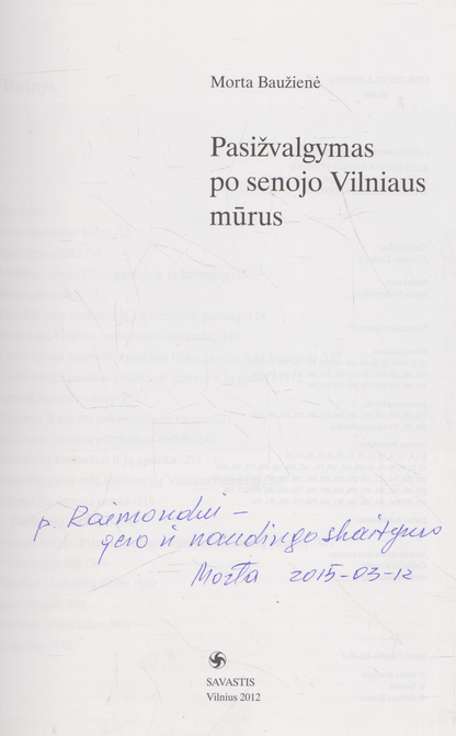 Pasižvalgymas po senojo Vilniaus mūrus (su aut. dedikacija)