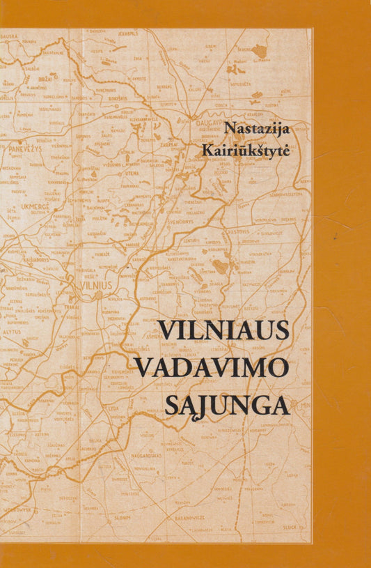 N. Kairiūkštytė - Vilniaus vadavimo sąjunga