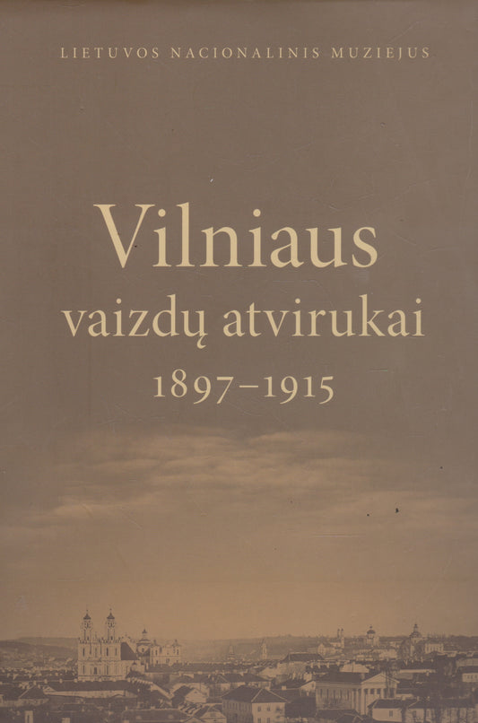 Vilniaus vaizdų atvirukai, 1897-1915